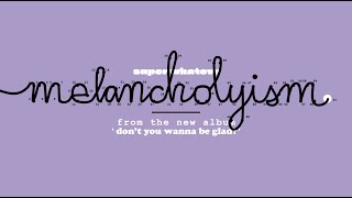 melancholyism. Music Video