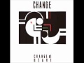 Change - Got My Eyes On You
