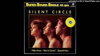 Silent Circle - Hide Away / Man Is Comin&#39;! (Special Mix)