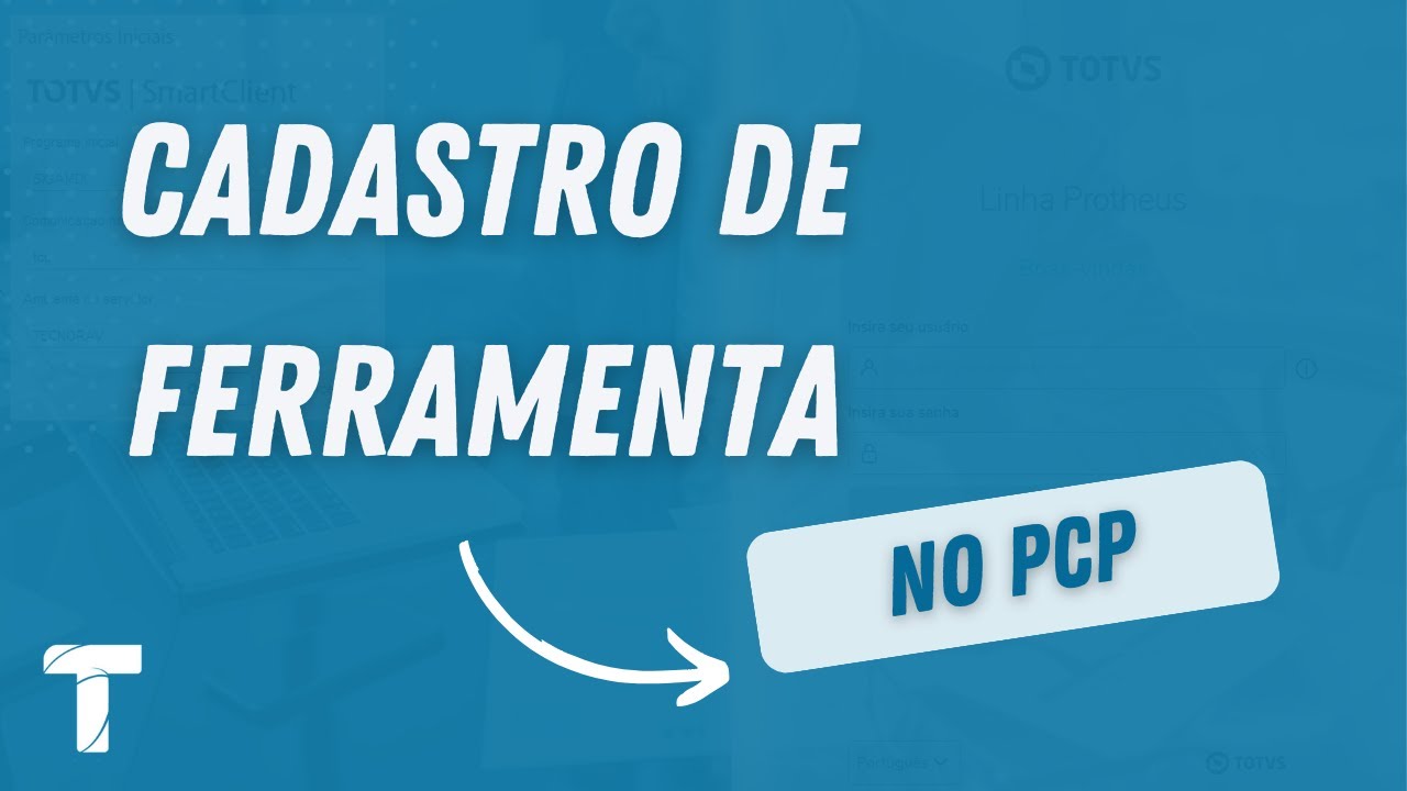 Cadastro de Ferramentas | SIGAPCP - TOTVS Protheus