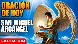 ¡Cubre Nuestras Vidas Con Tus Alas! - Oración de Hoy a San Miguel Arcángel
