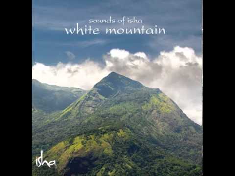 Sounds Of Isha - Evolution | Instrumental | White Mountain