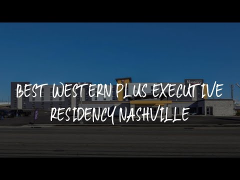Best Western Plus Executive Residency Nashville Review - Nashville , United States of America