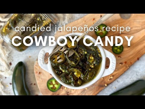 Best Cowboy Candy Recipe | How to Make Candied Jalapeños (Canning or Refrigerator)