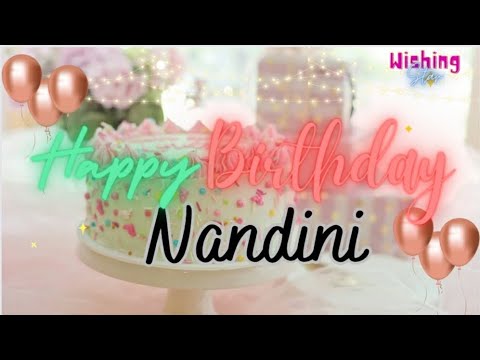 Happy Birthday Nandini🎂|| Birthday wishes with Name & song ||#wishingstar
