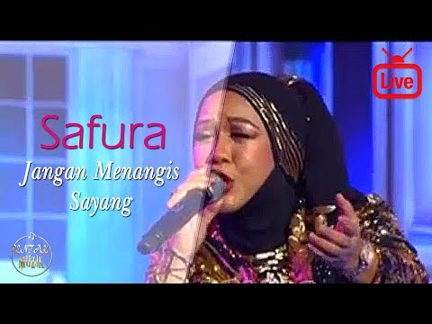 Safura - Jangan Menangis Sayang (Live)