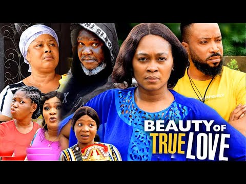BEAUTY OF TRUE LOVE TRENDING NEW MOVIE SEASON 5&6 -FREDRICK LEONARD & TANA ADELANA 2022 LATEST MOVIE