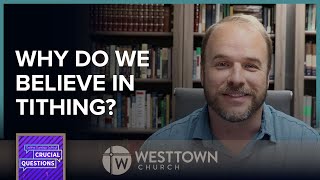 Why do we believe in tithing?