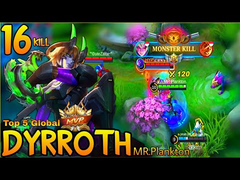 Monster kill Dyrroth Best Build 2022 | Top 5 Global Dyrroth Gameplay By MR.Plankton | Mobile legends