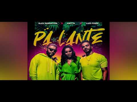 Alex Sensation, Anitta, Luis Fonsi - Pa' Lante