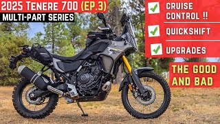 Is This Upgraded 2025 Yamaha Tenere 700 the Ideal Adventure Bike? (EP.3)