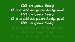Jay Sean - All On Your Body Feat. Ace Hood (Lyrics Video )