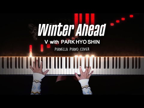 V - Winter Ahead (with PARK HYO SHIN) | Piano Cover by Pianella Piano