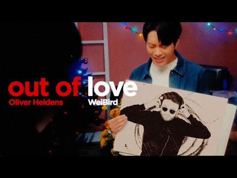 Oliver Heldens & 韋禮安 WeiBird - Out of Love (Official Music Video)