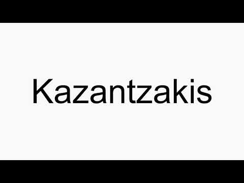 How to pronounce Kazantzakis