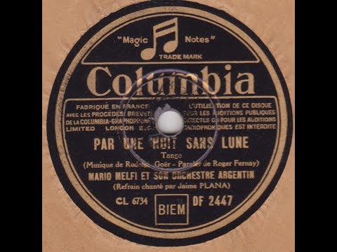 Mario Melfi et Jaime Plana  " par une nuit sans lune "  1938