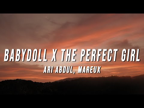 Ari Abdul, Mareux - Babydoll X The Perfect Girl (TikTok Mashup) [Lyrics]