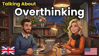 How to Talk About Overthinking and Inner Peace in English | English Conversation Practice
