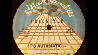 Freestyle - It&#39;s Automatic