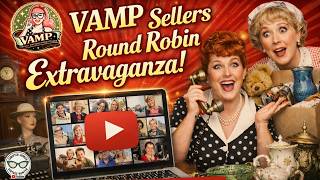 VAMP Sellers Round Robin Extravaganza! Virtual Antique Marketplace