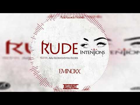 Eminoxx - Rude Intentions (Offical Audio)