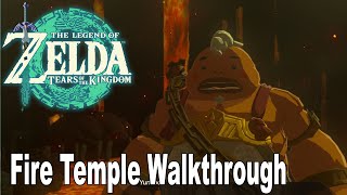 The Legend of Zelda Tears of the Kingdom Fire Temple Walkthrough