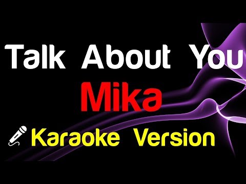 🎤 Mika - Talk About You (Karaoke Version) - King Of Karaoke