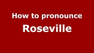 How to pronounce Roseville