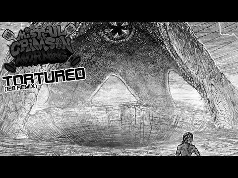 Tortured (128 Remix) | FNF: Mistful Crimson Morning