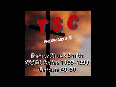 024 Genesis 49-50 | Pastor Chuck Smith | 1985-1999 C3000 Series