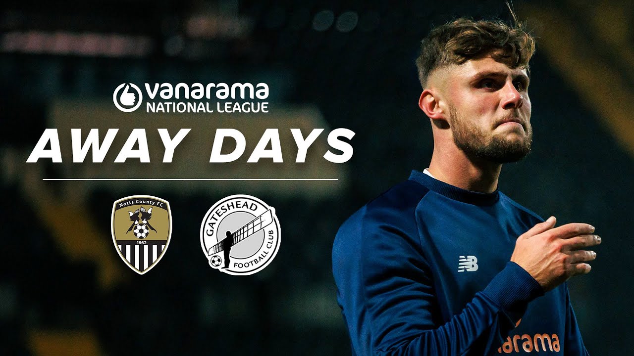 Behind the scenes as Gateshead go to battle at Notts 😤 | Notts County 2-0 Gateshead | AWAY DAYS