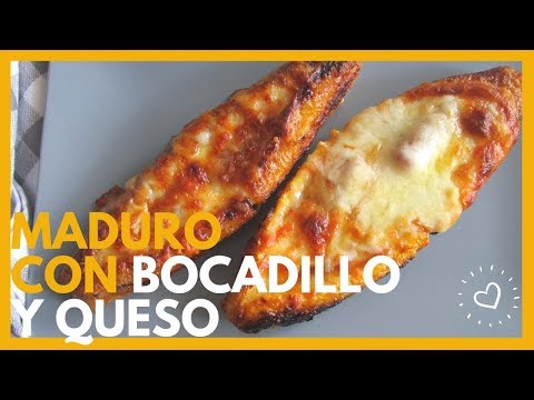 PLÁTANO MADURO CON BOCADILLO (Guayaba o Guava) Y QUESO | Plantains with Cheese and Guava paste