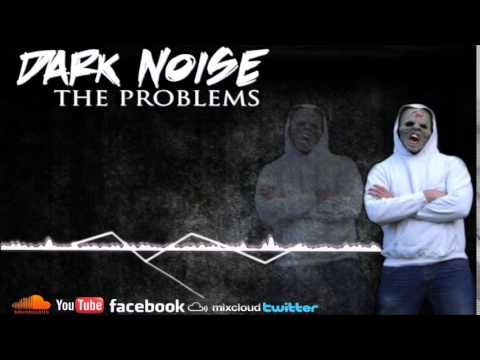 Dark Noise - The Problems