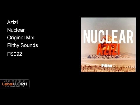 Azizi - Nuclear (Original Mix) 20-09-14