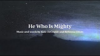 He Who Is Mighty Music Video