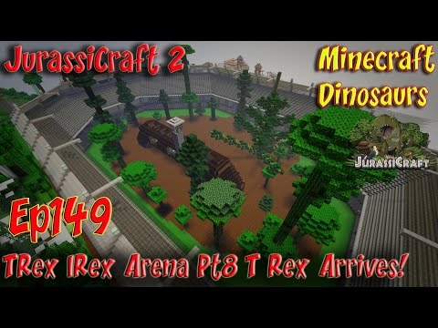 JurassiCraft 2.0 Jurassic World Ep149 T Rex Indominus Rex Arena Pt8 T Rex is in the House
