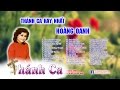 Thánh Ca Hoàng Oanh - Giọng Ca Để Đời Hay Nhất