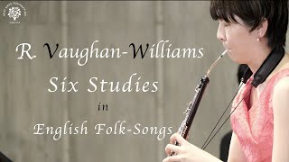 R.ヴォーン・ウィリアムズ / イギリス民謡による6つの習作より 山本楓(オーボエ) R.Vaughan Williams / Six Studies in English Folk-Songs
