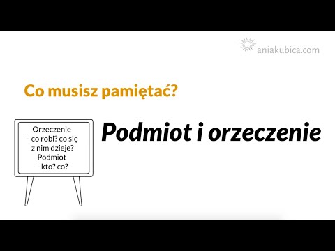 Podmiot i orzeczenie (części zdania)