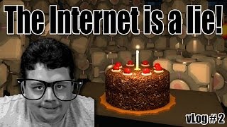 The Internet is a lie! Don't believe everything you see or read on the internet [vLog # 2]
