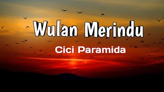 Download lagu Wulan Merindu - Lirik Cover mp3 Download lagu Wulan Merindu - Lirik Cover mp3