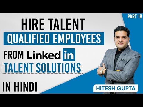 How to Hire Employees from LinkedIn | LinkedIn Talent Solutions Explained | linkedintalentsolutions