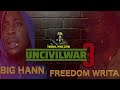 VERBAL WAR ZONE BIG HANN VS FREEDOM WRITA UNCIVIL WAR 3