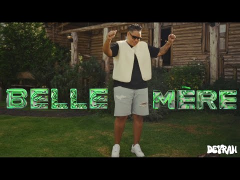 DEYRAH -  Belle mère (clip officiel)