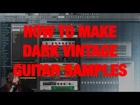 How To Make DARK VINTAGE GUITAR SAMPLES | FL Studio 20 Tutorial