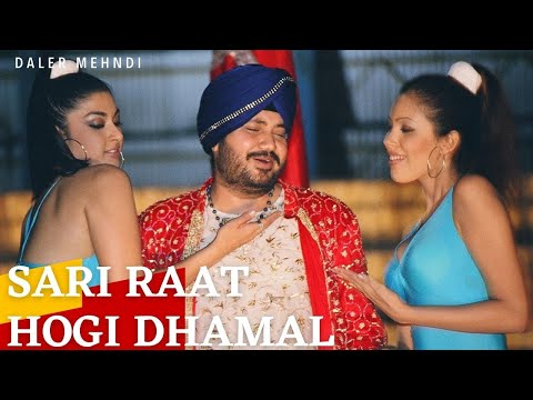 Sari Raat Hogi Dhamal | Humne Pakad Li Hai by Daler Mehndi | Get Ready to Groove