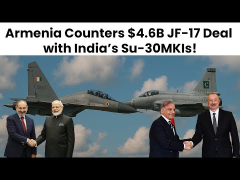 Armenia Counters $4.6B JF-17 Deal with India’s Su-30MKIs!