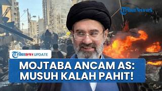 AS Iran Saling Klaim Kekuatan Militer, Mojtaba Khamenei Janjikan Kekalahan Pahit bagi Washington