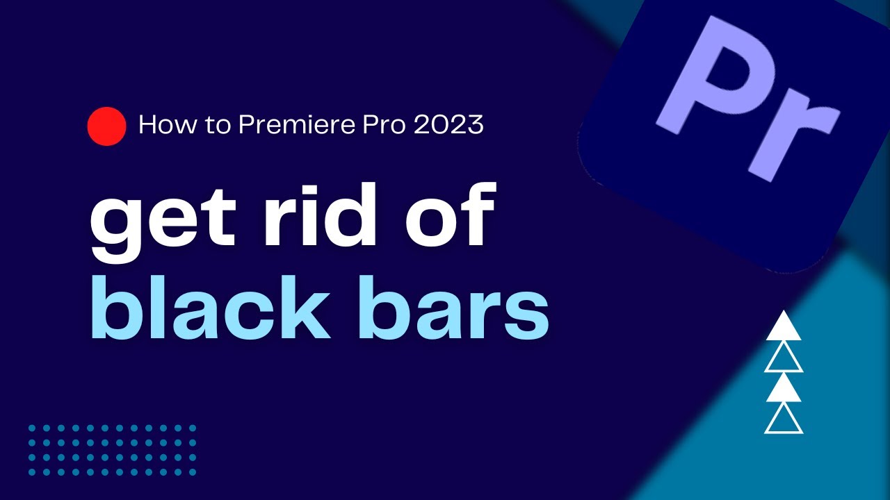 How To Get Rid Of Black Bars in Premiere Pro 2023 | Remove Black Bars | Premiere Pro Tutorial