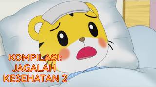 Kompilasi: Jagalah Kesehatan 2 | Kartun Anak Bahasa Indonesia | Shimajiro Indonesia